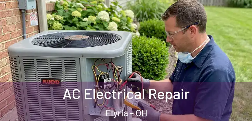 AC Electrical Repair Elyria - OH
