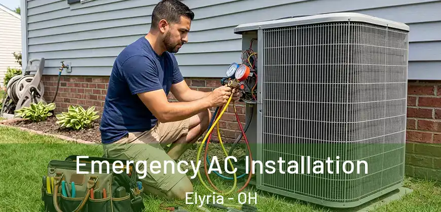 Emergency AC Installation Elyria - OH