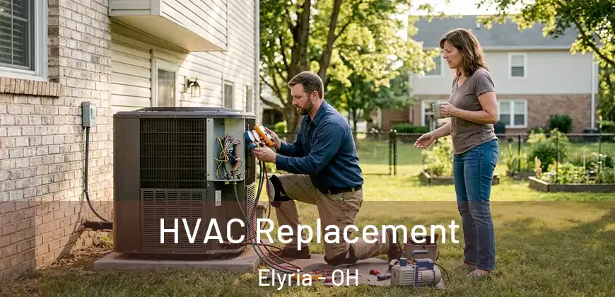 HVAC Replacement Elyria - OH