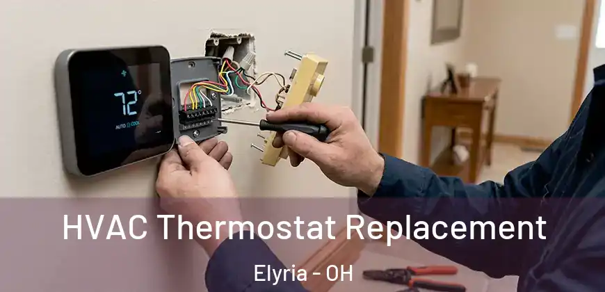  HVAC Thermostat Replacement Elyria - OH