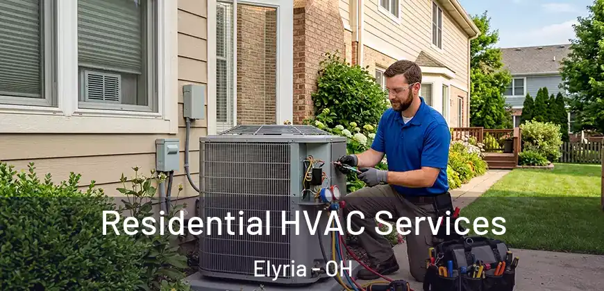  Residential HVAC Services Elyria - OH